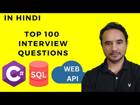 C# .NET SQL Web API - Top 100 Interview Questions in Hindi
