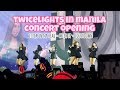 TWICELIGHTS IN MANILA CONCERT OPENING | STUCK IN MY HEAD, CHEER UP, TOUCHDOWN