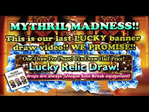 FFRK - Mythril Madness 20 - 11 Draw on Half Priced Lucky Relic Draw Banner (Ducky)