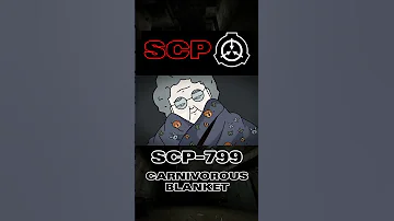 SCP 799 CARNIVOROUS BLANKET Part 1 Scp Animation Horrorstories 