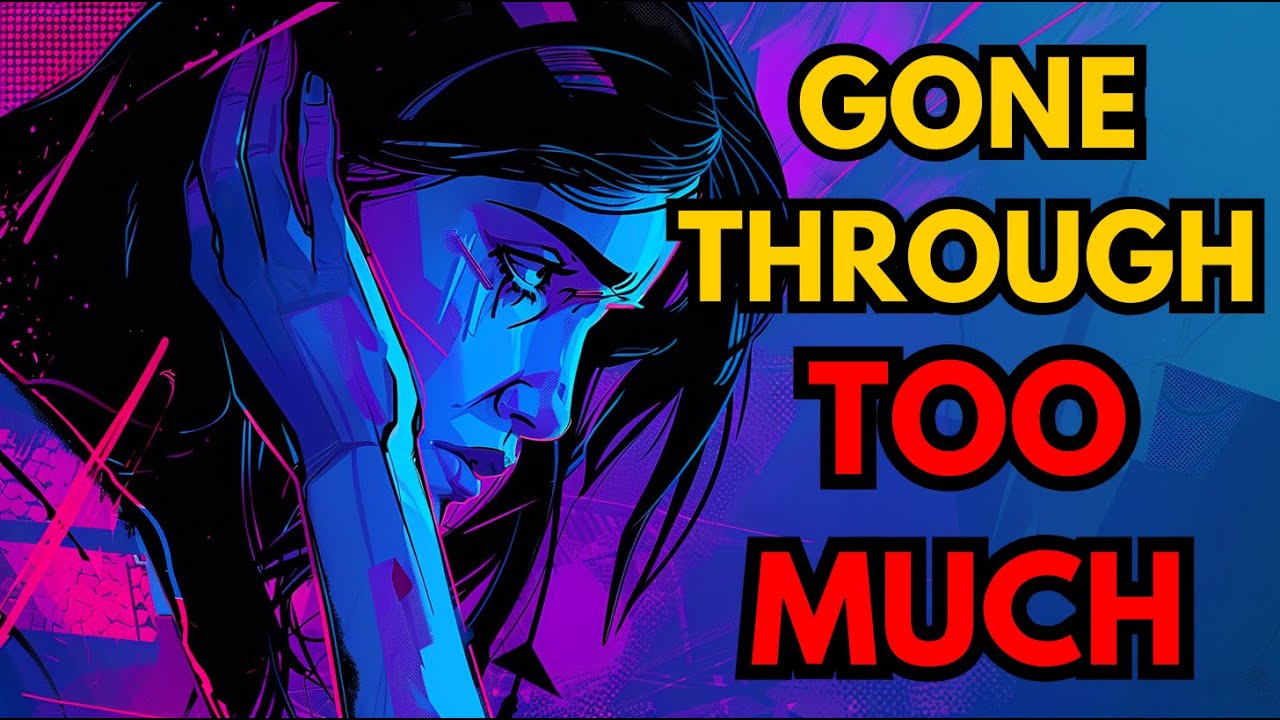 People Who’ve Been Through Too Much | The Psychology Of - YouTube