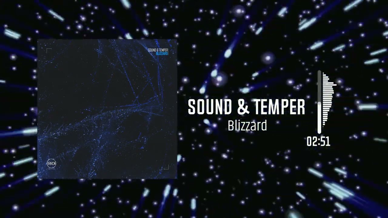 Watch Sound & Temper - Blizzard on YouTube Watch Sound & Temper - Blizzard on YouTube