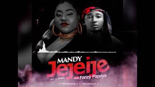 Mandy Jejeije Ft Fanzy  Papaya  