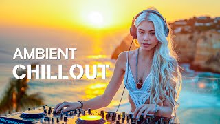 AMBIENT CHILLOUT LOUNGE RELAXING MUSIC  Summer Special Mix  Background Chill Out Music