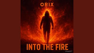 Into The Fire