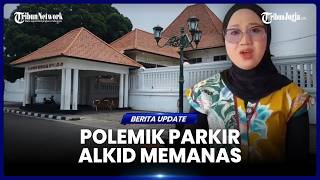 POLEMIK PARKIR ALKID MEMANAS, PENGELOLA UNGKAP SOAL BLOKIR LAHAN 25 METER