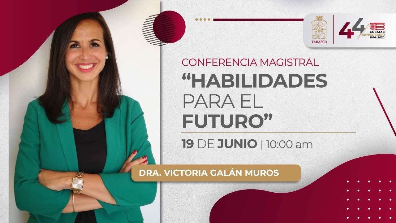 44 Aniversario Conferencia Magistral Victoria Gal n Habilidades 44-aniversario-conferencia-magistral-victoria-gal-n-habilidades
