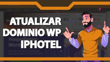 Como alterar as URLs (Dominio) do WordPress na Iphotel (Rápido e Fácil) 2022