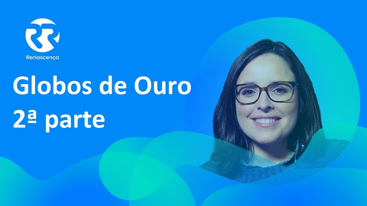 Globos de Ouro, 2ª parte - Extremamente Desagradável