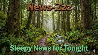 Calm News Tonight 🌙 Gentle Headlines to Help You Fall Asleep Fast 20260322 screenshot 5