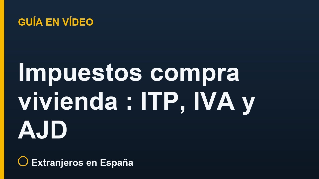 Impuestos compra vivienda en España: ITP, IVA y AJD (Comunitat Valenciana)