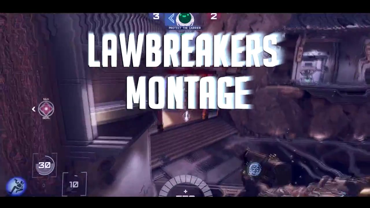 LawBreakers Montage
