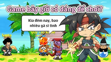 Ngọc Rồng Online - Game Ngọc Rồng bây giờ có đáng chơi?