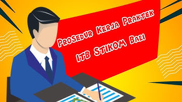 Prosedur Kerja Praktek ITB STIKOM Bali