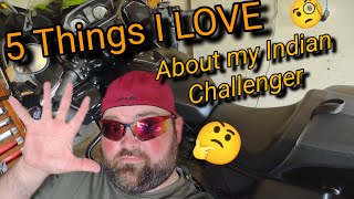 5 Thing I LOVE about my Indian Challenger!! by JDubbs Garage 555 views 7 months ago 6 minutes, 32 seconds