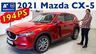 2021 Mazda CX-5 SKYACTIV-G 194 AWD SportsLine Plus - Kaufberatung, Test deutsch, Review, Fahrbericht