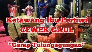 Ketawang Ibu Pertiwi Garap Kendhang Tulungagungan Kalajengaken Lagu Cewek Gaul