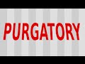 three bible passages that talk about purgatory