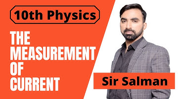 10th Class | Physics | Chapter 14 | Current Electricity | Measurement of Current | 10 Physics |Lec.3