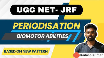 PERIODIZATION of BIO MOTOR ABILITIES - UGC NET PHYSICAL EDUCATION|| NEW PATTERN || by KAILASH KUMAR
