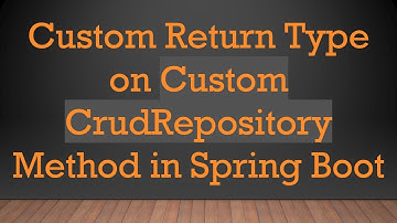 Custom Return Type on Custom CrudRepository Method in Spring Boot