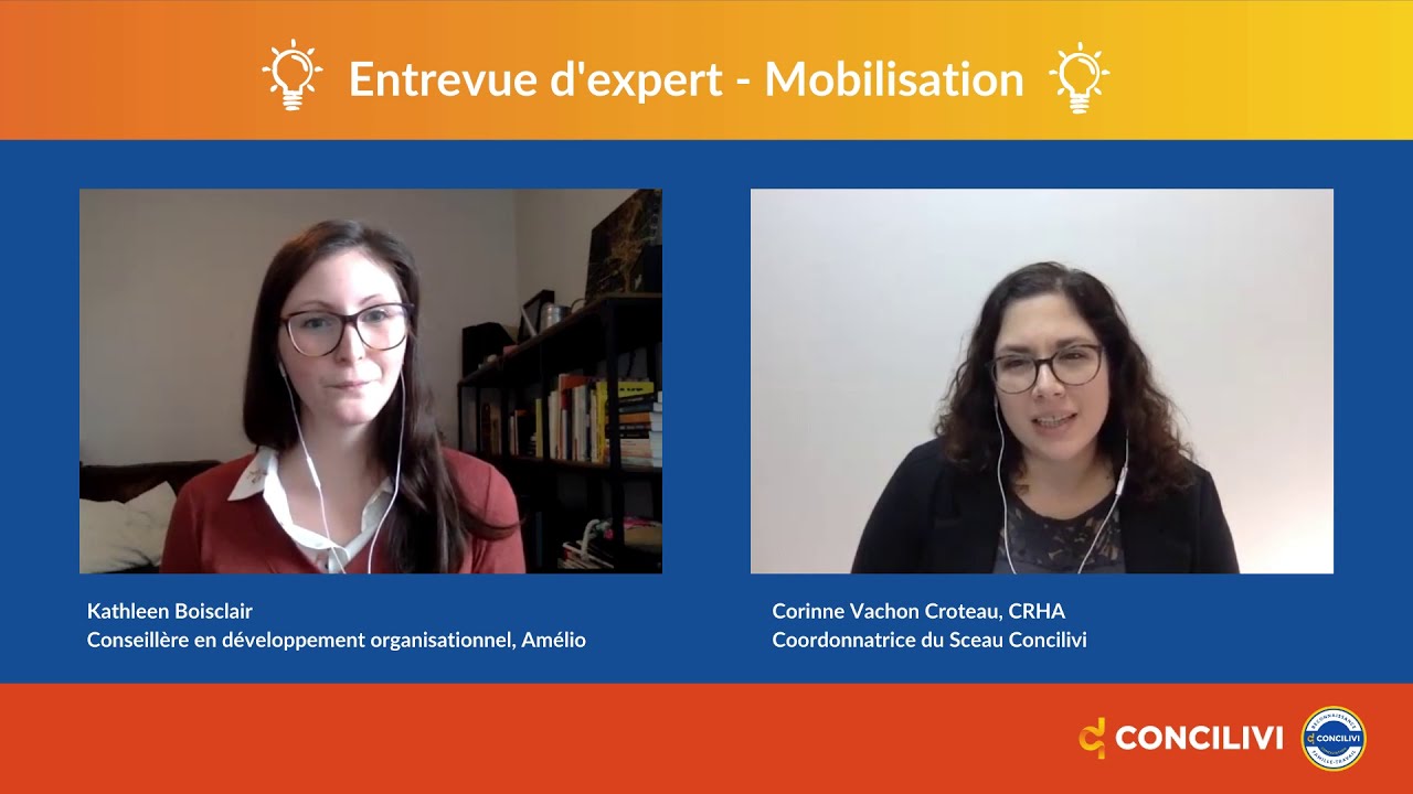Entrevue d'expert Concilivi - Mobilisation