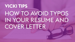 Vicki Tips How To Avoid Typos In Your Resume And Cover Letter
