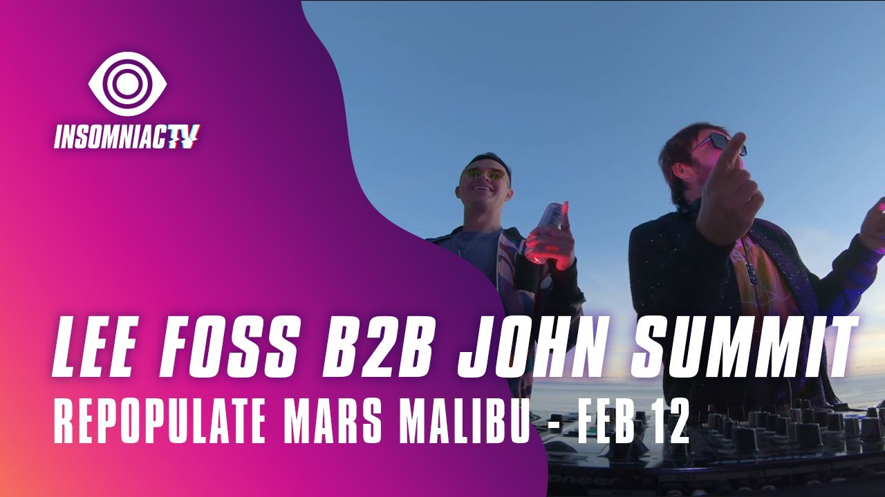 Lee Foss b2b John Summit for Repopulate Mars Malibu Livestream February 12 2021