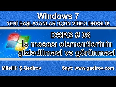 İş masası elementlərinin gizlədilməsi, görünməsi və şəklinin dəyişdirilməsi