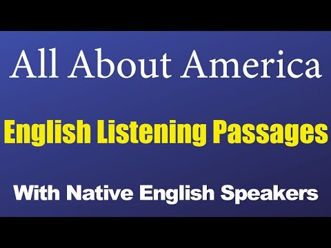 नेटिव्ह इंग्लिश स्पीकर्ससह अमेरिका इंग्रजी ऐकण्याच्या पॅसेजेसबद्दल सर्व