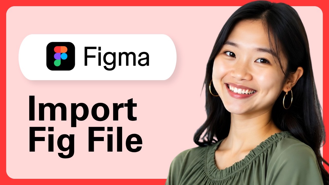 To File Fign How To Import Fig File To Figma - YouTube