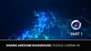 Making Awesome Background | Plexus | Cinema 4D | Tutorial | Part 1