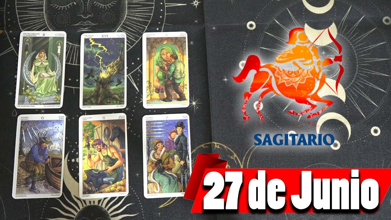 Sagitario ♐ Horóscopo de hoy 27 de Junio de 2023 🔮 La vida en ...