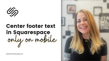 How to Center Footer Text on Mobile in Squarespace // Squarespace CSS Tutorial for Brine & 7.1