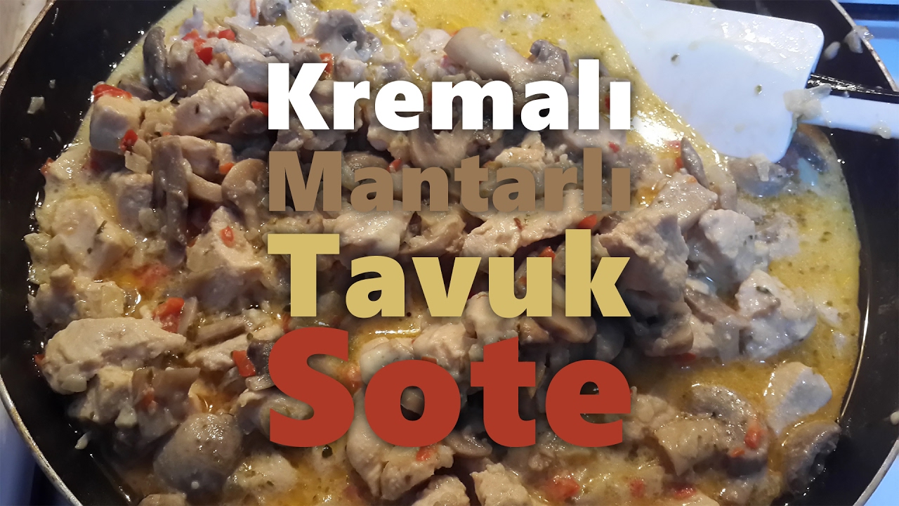 Mantarlı Tavuk Sote Videosu Mantarlı Tavuk Sote Videosu