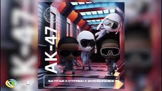 Sayfar - AK47 [Feat. Cyfred and 2woBunnies]