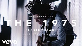 The 1975 - Lostmyhead - (Vevo Presents: Live at The O2, London) chords