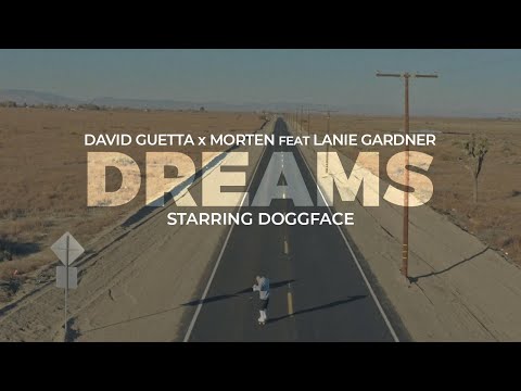 David Guetta & Morten Ft. Lanie Gardner - Dreams