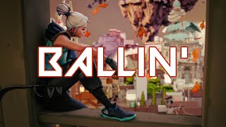 Ballin' (Valorant Montage)