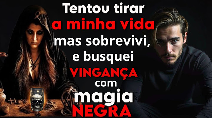 Ela não esperava pela lei do retorno e fui atrás mexendo com MAGIA NEGRA -  relato real-
