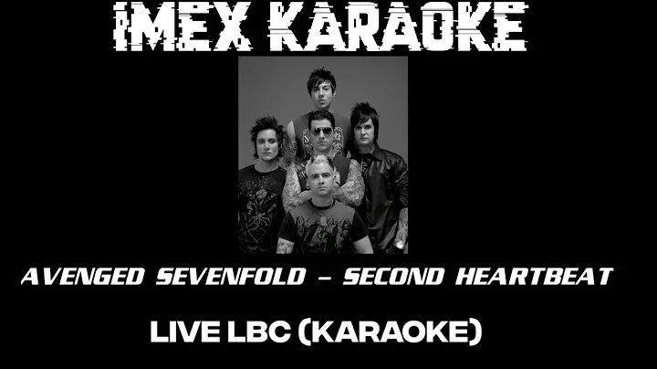 KARAOKE AVENGED SEVENFOLD - SECOND HEARTBEAT (LIVE LBC)