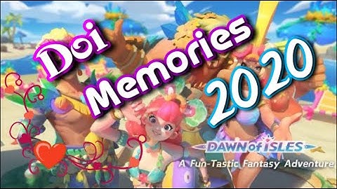 (DAWN OF ISLES) MEMORIES 2020 | (アカツキランド）思い出2020 |||Journey/To be continued
