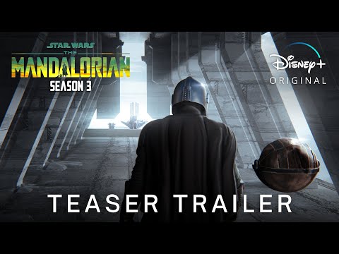 THE MANDALORIAN - Season 3 (2023) FIRST TRAILER | Disney+ (HD)