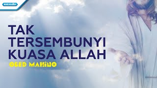 Tak Tersembunyi Kuasa Allah - Obed Mahino (with lyric)