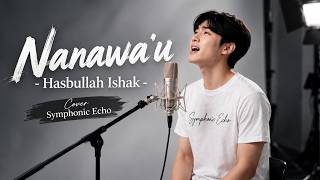NANAWA'U – Hasbullah Ishak | Cinematic Orchestra | Cover By Symphonic Echo