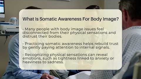 What Is Somatic Awareness For Body Image? - Inside Body Image