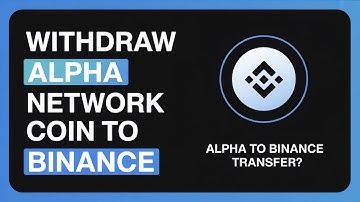 How to Withdraw Alpha network coin to Binance (2025 step-by-step guide)