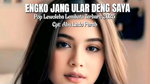 Pop Lewoleba Lembata Terbaru 2025 "ENGKO JANG ULARA DENG SAYA