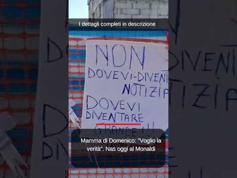 Video Mamma di Domenico: Voglio la verità. Nas oggi al Monaldi