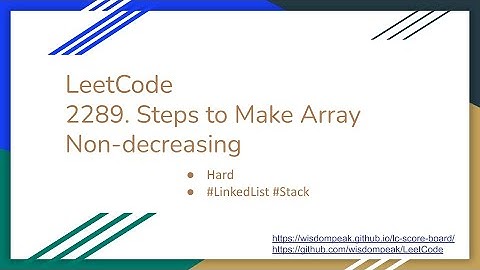 【每日一题】LeetCode 2289. Steps to Make Array Non-decreasing